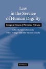 Cover: Law in the Service of Human Dignity - Cambridge University Press