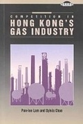Cover: Competition in Hong Kong's Gas Industry - The Chinese University Press