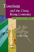 Cover: Tourism and the Hong Kong Economy - City University of Hong Kong Press