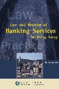 Abbildung von: Law and Practice of Banking Services in Hong Kong - City University of Hong Kong Press