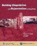 Cover: Building Dilapidation and Rejuvenation in Hong Kong - City University of Hong Kong Press