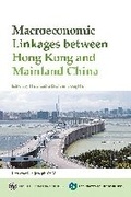 Cover: Macroeconomic Linkages Between Hong Kong and Mainland China - City University of Hong Kong Press