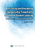 Cover: Motivating and Rewarding University Teachers to Improve Student Learning - City University of Hong Kong Press