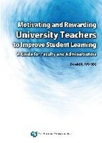 Enlarge image Cover: Motivating and Rewarding University Teachers to Improve Student Learning - City University of Hong Kong Press