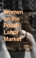 Cover: Women on the Polish Labor Market - Central European University Press