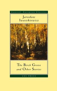Abbildung von: The Birch Grove and Other Stories - Central European University Press