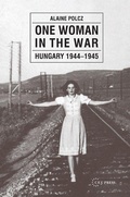 Cover: One Woman in the War - Central European University Press