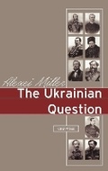 Cover: The Ukrainian Question - Central European University Press