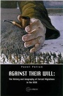 Cover: Against Their Will - Central European University Press