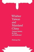Cover: Whither Taiwan and Mainland China - National Identity, the State, and Intellectuals - Hong Kong University Press