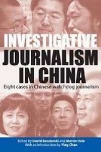 Abbildung von: Investigative Journalism in China - Eight Cases in Chinese Watchdog Journalism - Hong Kong University Press