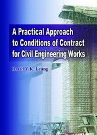 Enlarge image Cover: A Practical Approach to Conditions of Contract for Civil Engineering Works - Hong Kong University Press