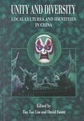 Cover: Unity and Diversity - Local Cultures and Identities in China - Hong Kong University Press