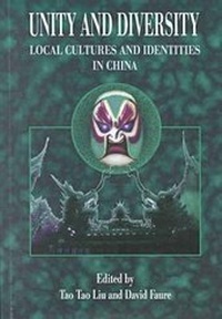 Enlarge image Cover: Unity and Diversity - Local Cultures and Identities in China - Hong Kong University Press