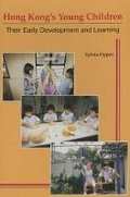 Cover: Hong Kong's Young Children - Their Early Development and Learning - Hong Kong University Press