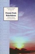Cover: Present Fresh Wakefulness - Rangjung Yeshe Publications,Nepal