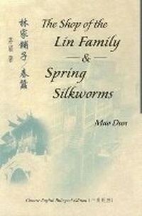 Enlarge image Cover: The Shop of the Lin Family and Spring Silkworms - The Chinese University Press
