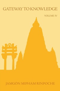 Enlarge image Cover: Gateway to Knowledge, Volume IV - Rangjung Yeshe Publications,Nepal