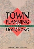 Cover: Town Planning in Hong Kong - A Review of Planning Appeals - Hong Kong University Press