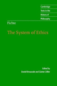 Enlarge image Cover: Fichte: The System of Ethics - Cambridge University Press