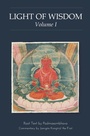 Cover: Light of Wisdom, Volume I - Rangjung Yeshe Publications