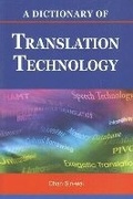 Cover: A Dictionary of Translation Technology - The Chinese University Press