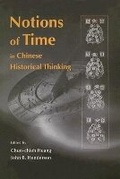 Cover: Notions of Time in Chinese Historical Thinking - The Chinese University Press