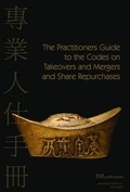 Cover: The Practitioner's Guide to Takeovers and Mergers and Share Repurchases in Hong Kong - ISI Publications Ltd