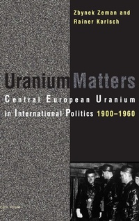 Abbildung von: Uranium Matters - Central European University Press