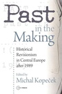 Cover: Past in the Making - Central European University Press