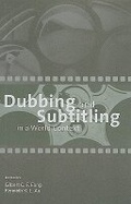 Cover: Dubbing and Subtitling in a World Context - The Chinese University Press
