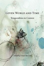 Cover: Given World and Time - Central European University Press