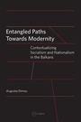 Cover: Entangled Paths Toward Modernity - Central European University Press