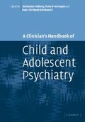 Cover: A Clinician's Handbook of Child and Adolescent Psychiatry - Cambridge University Press