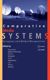 Enlarge image Cover: Comparative Media Systems - Central European University Press