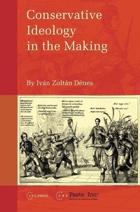 Enlarge image Cover: Conservative Ideology in the Making - Central European University Press