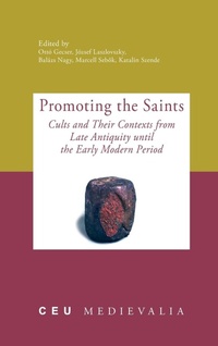 Enlarge image Cover: Promoting the Saints - Central European University Press