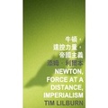 Cover: Newton, Force at a Distance, Imperialism - The Chinese University Press
