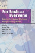 Cover: For Each and Everyone - Catering for Individual Differences through Learning Studies - Hong Kong University Press