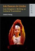 Cover: Ink Dances in Limbo - Gao Xingjian's Writing as Cultural Translation - Hong Kong University Press