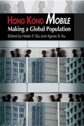 Cover: Hong Kong Mobile - Making a Global Population - Hong Kong University Press