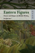 Cover: Eastern Figures - Orient and Empire in British Writing - Hong Kong University Press