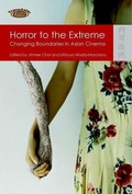 Cover: Horror to the Extreme - Changing Boundaries in Asian Cinema - Hong Kong University Press