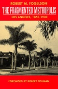 Cover: The Fragmented Metropolis - University of California Press