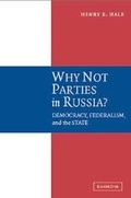 Cover: Why Not Parties in Russia? - Cambridge University Press