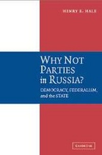 Enlarge image Cover: Why Not Parties in Russia? - Cambridge University Press