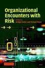 Cover: Organizational Encounters with Risk - Cambridge University Press