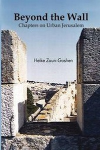 Abbildung von: Beyond the Wall - Chapters on Urban Jerusalem - Alon Book