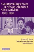 Cover: Countervailing Forces in African-American Civic Activism, 1973-1994 - Cambridge University Press