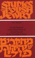 Cover: On the Situation of the Polish Writer of Jewish Descent in the Twentieth Century - Magnes Press,Israel